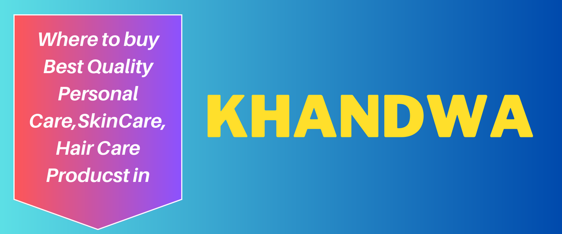 Where to Buy Cosmetics, Personal Care, Supplement in Khandwa?