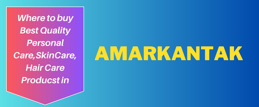 Where to Buy Cosmetics, Personal Care, Supplement in Amarkantak?