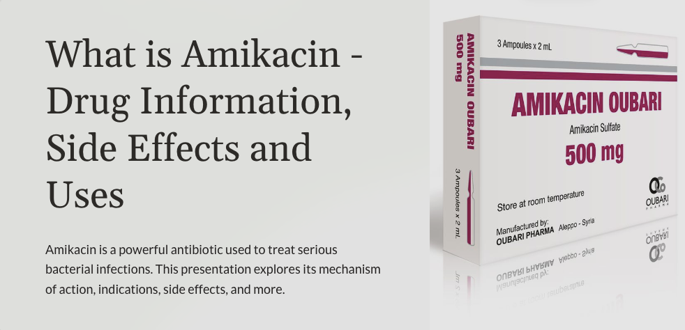 What is Amikacin - Drug Information, Side Effects and Uses